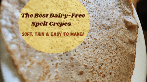 The Best DairyFree Spelt Crepes